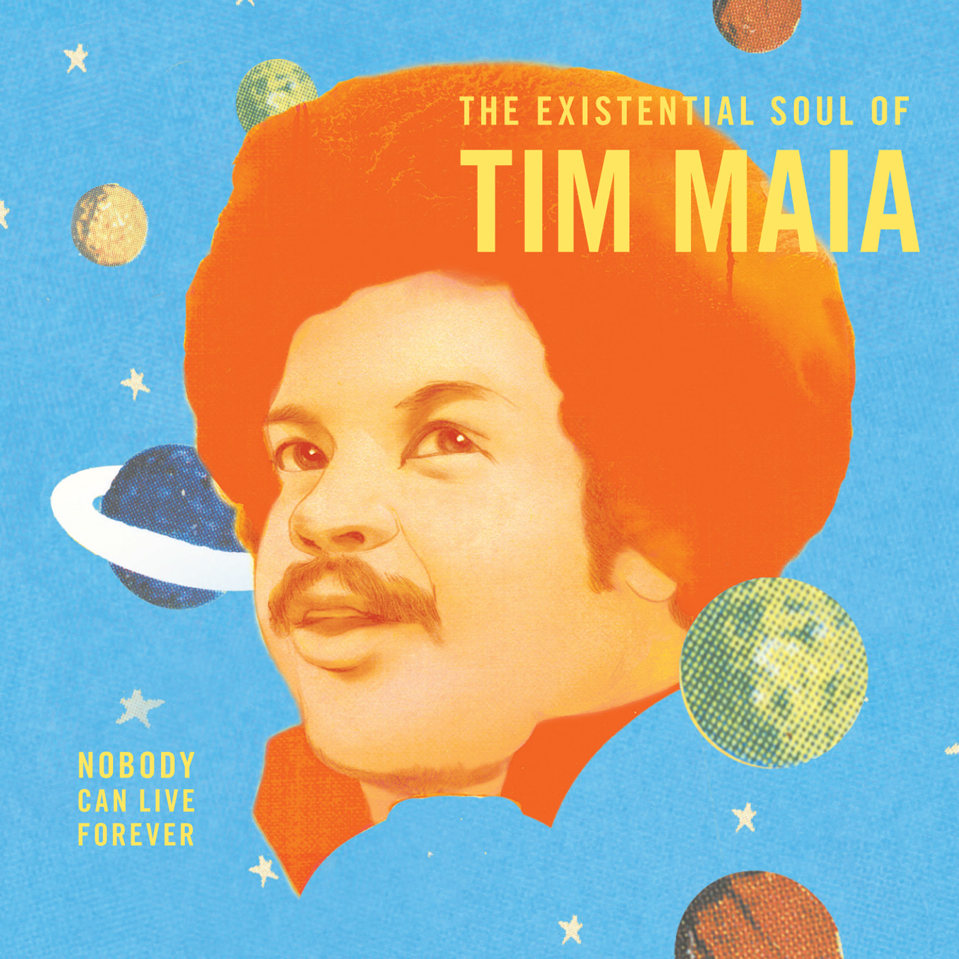 Nobody Lives Forever: The Existential Soul of Tim Maia