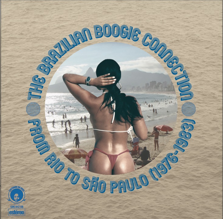 The Brazilian Boogie Connection: From Rio to São Paulo (1976-1983)